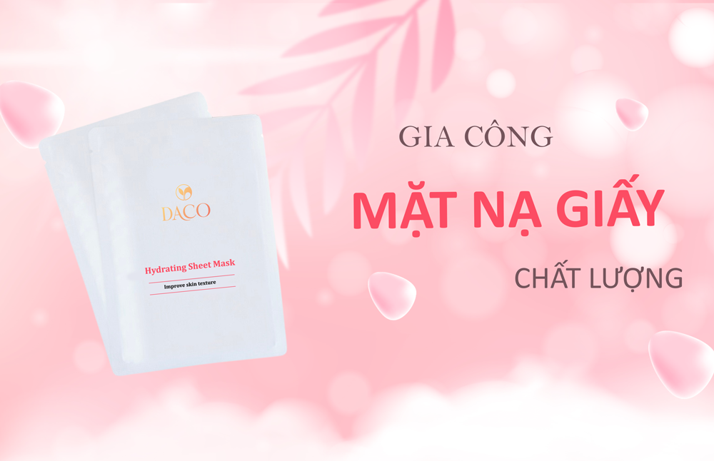 Gia công mặt nạ giấy