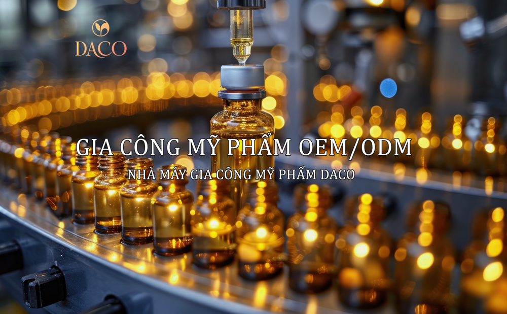 Daco nhận gia công mỹ phẩm OEM/ODM