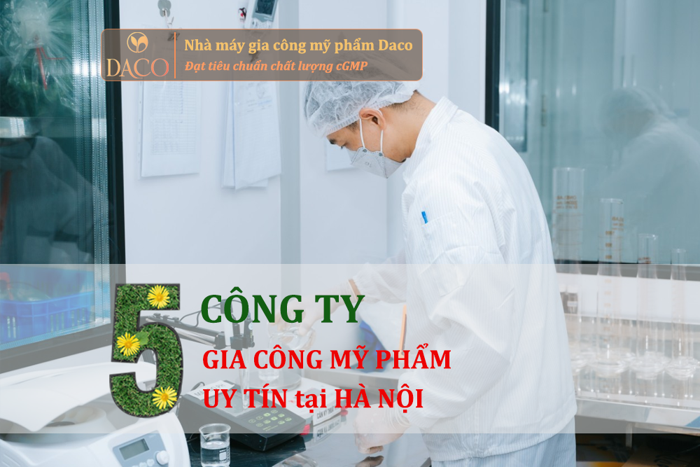 top 5 công ty gia công mỹ phẩm tại Hà Nội uy tín