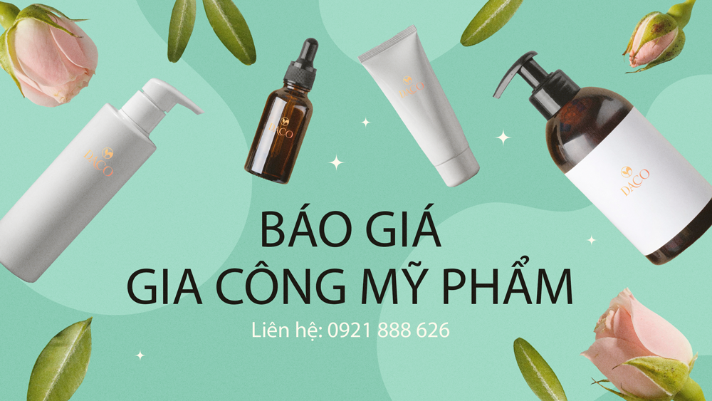 Daco báo gia gia công mỹ phẩm tốt nhất thị trường!