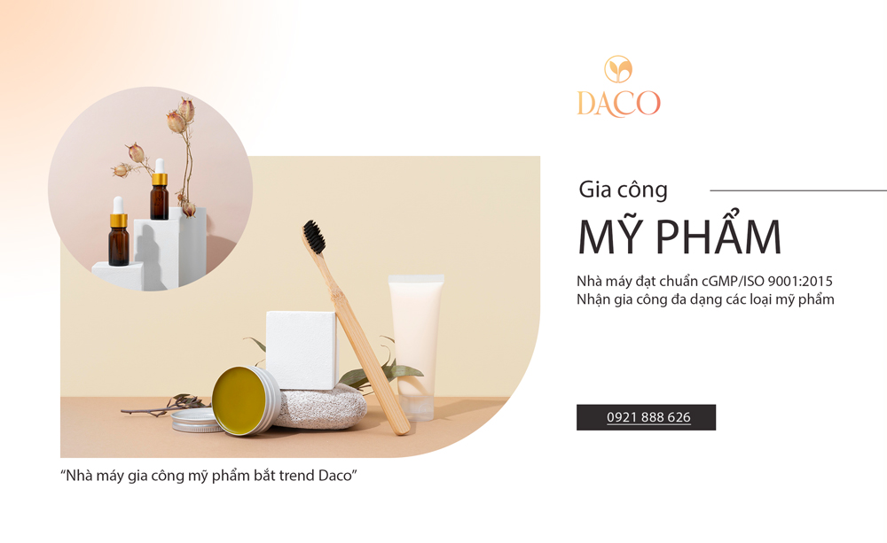 Daco gia công đa dạng các loại mỹ phẩm